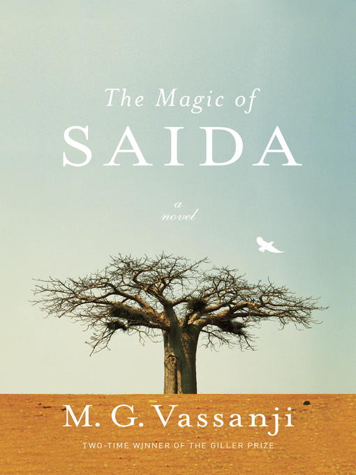 Title details for The Magic of Saida by M.G. Vassanji - Available
